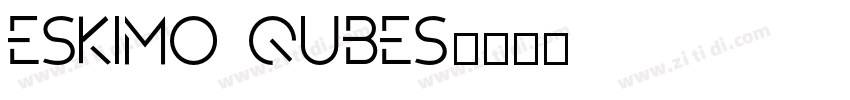 eskimo qubes字体转换